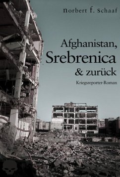 Afghanistan, Srebrenica & zurück (eBook, ePUB) - Schaaf, Norbert F.