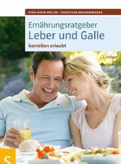 Ernährungsratgeber Leber und Galle (eBook, PDF) - Müller, Sven-David; Weißenberger, Christiane