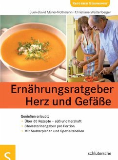 Ernährungsratgeber Herz und Gefäße (eBook, PDF) - Müller, Sven-David; Weißenberger, Christiane