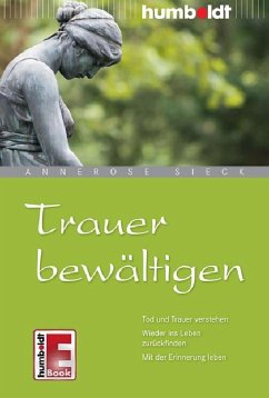 Trauer bewältigen (eBook, ePUB) - Sieck, Annerose