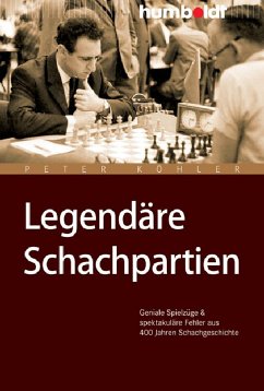 Legendäre Schachpartien (eBook, PDF) - Köhler, Peter