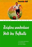 Zeiglers wunderbare Welt des Fußballs (eBook, ePUB)