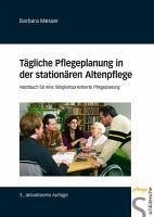 Tägliche Pflegeplanung in der stationären Altenpflege (eBook, PDF) - Messer, Barbara