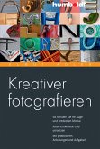 Kreativer fotografieren (eBook, PDF)