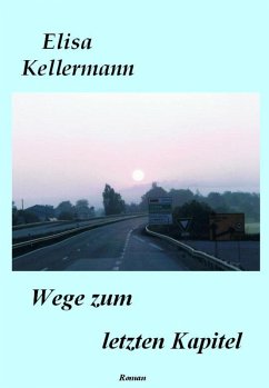 Wege zum letzten Kapitel (eBook, ePUB) - Kellermann, Elisa