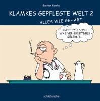 Klamkes gepflegte Welt 2 (eBook, PDF) - Klamke, Bastian