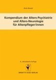 Kompendium der Alters-Psychiatrie und Alters-Neurologie für Altenpfleger/innen (eBook, PDF)