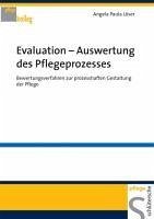 Evaluation - Auswertung des Pflegeprozesses (eBook, PDF) - Löser, Angela Paula
