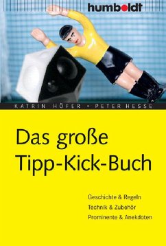 Das große Tipp-Kick-Buch (eBook, PDF) - Höfer, Katrin; Hesse, Peter