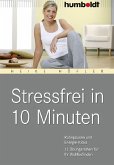 Stressfrei in 10 Minuten (eBook, PDF)