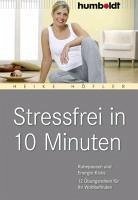 Stressfrei in 10 Minuten (eBook, PDF) - Höfler, Heike