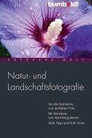 Natur- und Landschaftsfotografie (eBook, PDF) - Wolf, Eberhard