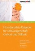 Homöopathie-Ratgeber für Schwangerschaft, Geburt und Stillzeit (eBook, PDF)