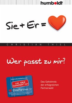 Wer passt zu mir? Sie+Er = Herz (eBook, PDF) - Thiel, Christian