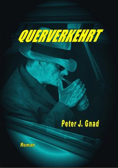 Querverkehrt (eBook, ePUB) - Gnad, Peter J.