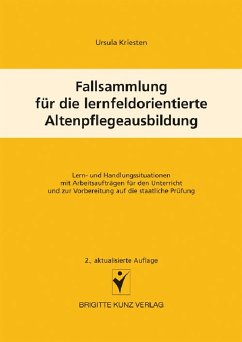 Fallsammlung für die lernfeldorientierte Altenpflegeausbildung (eBook, PDF) - Kriesten, Ursula