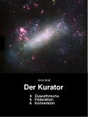 Der Kurator 4 Duwuthrounu 5 Foederation 6 Konversion (eBook, ePUB)