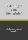 Tobias Frei - Erklärungen zum Römerbrief (eBook, ePUB)