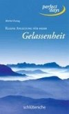 Kleine Anleitung für mehr Gelassenheit (eBook, PDF)
