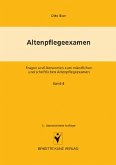Altenpflegeexamen Fragen und Antworten zum mündlichen und schriftlichen Altenpflegeexamen (eBook, PDF)