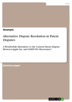 Alternative Dispute Resolution in Patent Disputes (eBook, PDF)