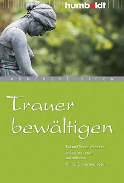 Trauer bewältigen (eBook, PDF) - Sieck, Annerose