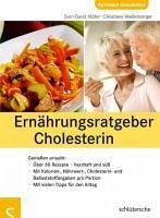 Ernährungsratgeber Cholesterin (eBook, PDF) - Müller, Sven-David; Weißenberger, Christiane