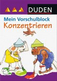 Duden - Mein Vorschulblock - Konzentrieren