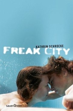 Freak City - Schrocke, Kathrin