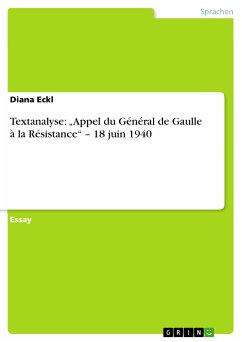 Textanalyse: „Appel du Général de Gaulle à la Résistance“ – 18 juin 1940 (eBook, PDF) - Eckl, Diana