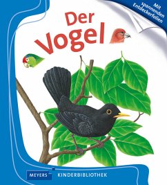 Der Vogel / Meyers Kinderbibliothek Bd.11