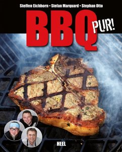 BBQ pur! (eBook, ePUB) - Eichhorn, Steffen; Otto, Stephan; Marquard, Stefan