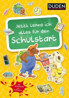 Jetzt lerne ich alles für den Schulstart - Holzwarth-Raether, Ulrike; Müller-Wolfangel, Ute