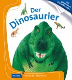 Der Dinosaurier / Meyers Kinderbibliothek Bd.24