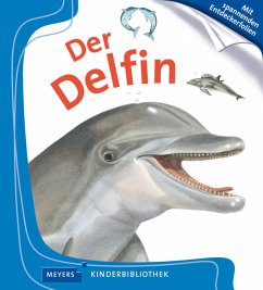 Der Delfin / Meyers Kinderbibliothek Bd.82 - Peyrols, Sylvaine