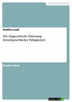 Die diagnostische Erfassung fremdsprachlicher Fähigkeiten (eBook, PDF) - Laaß, Steffen