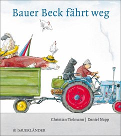 Bauer Beck fährt weg - Tielmann, Christian
