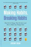 Making Habits, Breaking Habits