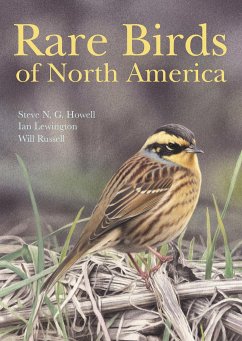 Rare Birds of North America - Howell, Steve N G; Lewington, Ian; Russell, Will