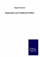 Gewissen und moderne Kultur - Sommer, Hugo