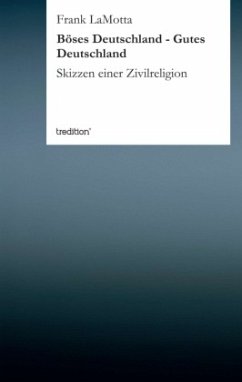 Böses Deutschland - Gutes Deutschland - LaMotta, Frank