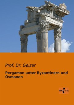 Pergamon unter Byzantinern und Osmanen - Gelzer,