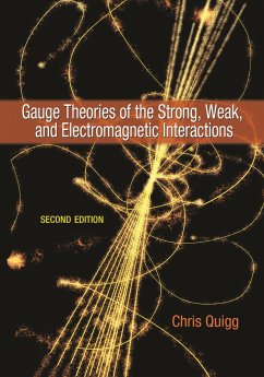 Gauge Theories of the Strong, Weak, and Electromagnetic Interactions - Quigg, Chris