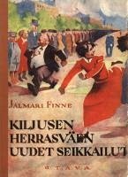 Kiljusen herrasväen uudet seikkailut - Finne, Jalmari