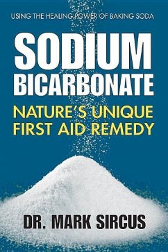 Sodium Bicarbonate - Sircus, Dr. Mark (Dr. Mark Sircus)