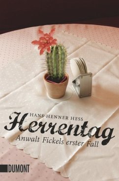 Herrentag / Anwalt Fickel Bd.1 - Hess, Hans-Henner