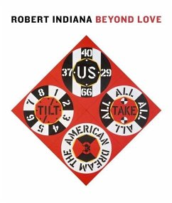 Robert Indiana: Beyond Love - Haskell, Barbara