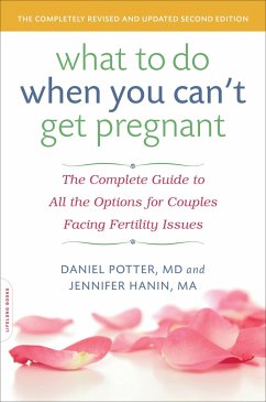 What to Do When You Can't Get Pregnant - Potter, Daniel; Hanin, Jennifer