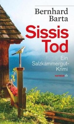 Sissis Tod - Barta, Bernhard