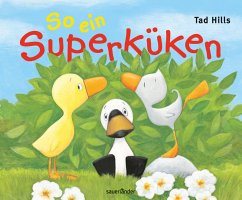 So ein Superküken! - Hills, Tad